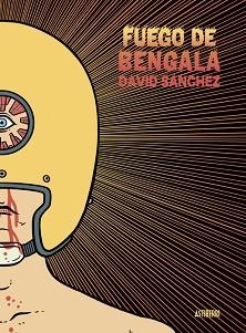 FUEGO DE BENGALA | 9788419670083 | SÁNCHEZ, DAVID | Llibreria Geli - Llibreria Online de Girona - Comprar llibres en català i castellà