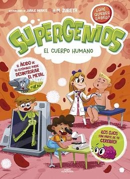 EL CUERPO HUMANO (SUPERGENIOS. ¿QUÉ QUIERES SABER? 1) | 9788419366276 | ZUBIETA,H.M. | Llibreria Geli - Llibreria Online de Girona - Comprar llibres en català i castellà