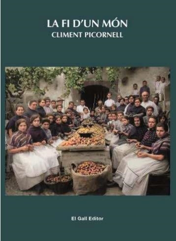 LA FI D'UN MÓN | 9788419321114 | PICORNELL,CLIMENT | Llibreria Geli - Llibreria Online de Girona - Comprar llibres en català i castellà