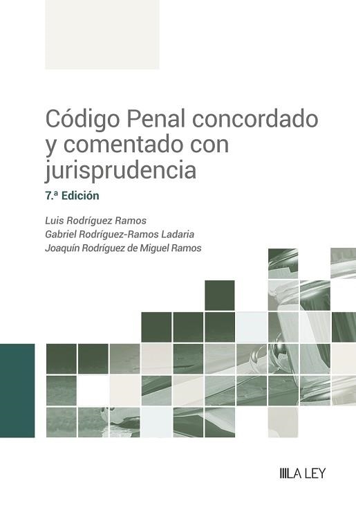 CÓDIGO PENAL CONCORDADO Y COMENTADO CON JURISPRUDENCIA | 9788419446671 | RODRÍGUEZ RAMOS,LUIS/RODRÍGUEZ-RAMOS LADARIA,GABRIEL | Llibreria Geli - Llibreria Online de Girona - Comprar llibres en català i castellà