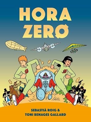 HORA ZERO | 9788412538458 | BENAGES,TONI | Llibreria Geli - Llibreria Online de Girona - Comprar llibres en català i castellà