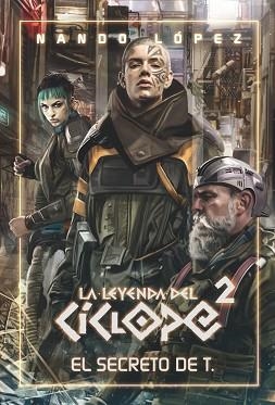 LA LEYENDA DEL CÍCLOPE-2 EL SECRETO DE T. | 9788413921167 | LÓPEZ, NANDO | Llibreria Geli - Llibreria Online de Girona - Comprar llibres en català i castellà