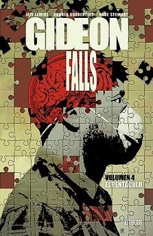 GIDEON FALLS-4.EL PENTÁCULO | 9788418215216 | LEMIRE, JEFF/SORRENTINO, ANDREA | Llibreria Geli - Llibreria Online de Girona - Comprar llibres en català i castellà