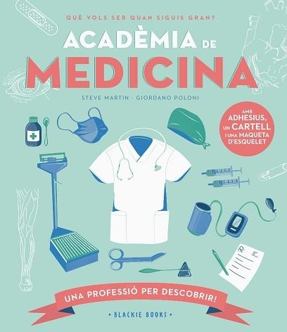 ACADÈMIA DE MEDICINA | 9788418733734 | MARTIN, STEVE/KEOGHAN, ANGELA | Llibreria Geli - Llibreria Online de Girona - Comprar llibres en català i castellà