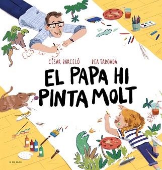 EL PAPA HI PINTA MOLT | 9788419048721 | TABOADA, BEA | Llibreria Geli - Llibreria Online de Girona - Comprar llibres en català i castellà