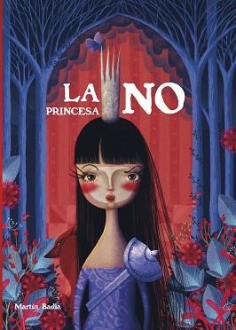 LA PRINCESA NO (EDICIÓ EN CATALÀ) | 9788448855529 | BADIA, MARTÍN | Llibreria Geli - Llibreria Online de Girona - Comprar llibres en català i castellà