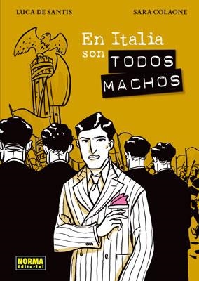 EN ITALIA SON TODOS MACHOS | 9788467906783 | DE SANTIS, LUCA/COLAONE, SARA | Llibreria Geli - Llibreria Online de Girona - Comprar llibres en català i castellà