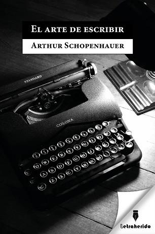 EL ARTE DE ESCRIBIR | 9788412666557 | SCHOPENHAUER,ARTHUR | Llibreria Geli - Llibreria Online de Girona - Comprar llibres en català i castellà