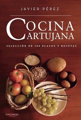 COCINA CARTUJANA | 9788418270505 | PÉREZ , JAVIER | Llibreria Geli - Llibreria Online de Girona - Comprar llibres en català i castellà