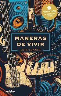 MANERAS DE VIVIR(PREMIO EDEBÉ DE LITERATURA JUVENIL 2020) | 9788468348834 | LEANTE CHACÓN, LUIS | Llibreria Geli - Llibreria Online de Girona - Comprar llibres en català i castellà