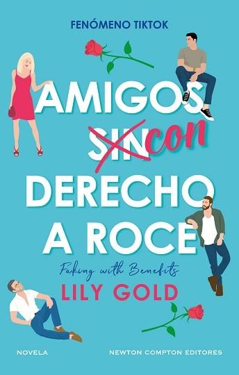 AMIGOS CON DERECHO A ROCE | 9788419620460 | GOLD,LILY | Llibreria Geli - Llibreria Online de Girona - Comprar llibres en català i castellà