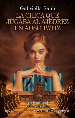 LA CHICA QUE JUGABA AL AJEDREZ EN AUSCHWITZ | 9788419620385 | SAAB,GABRIELLA | Llibreria Geli - Llibreria Online de Girona - Comprar llibres en català i castellà