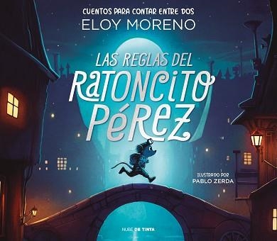 LAS REGLAS DEL RATONCITO PÉREZ (CUENTOS PARA CONTAR ENTRE DOS) | 9788418050473 | MORENO,ELOY | Llibreria Geli - Llibreria Online de Girona - Comprar llibres en català i castellà