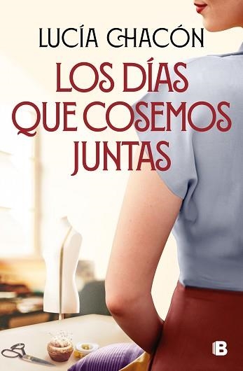 LOS DÍAS QUE COSEMOS JUNTAS (SIETE AGUJAS DE COSER 2) | 9788466676212 | CHACÓN,LUCÍA | Llibreria Geli - Llibreria Online de Girona - Comprar llibres en català i castellà