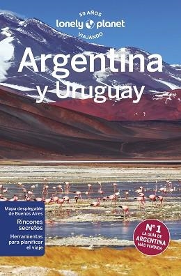 ARGENTINA Y URUGUAY(LONELY PLANET.EDICIÓN 2023) | 9788408266532 | ALBISTON,ISABEL/BROWN,CATHY | Libreria Geli - Librería Online de Girona - Comprar libros en catalán y castellano