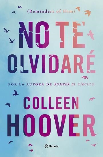 NO TE OLVIDARÉ (REMINDERS OF HIM) | 9788408277170 | HOOVER,COLLEEN | Llibreria Geli - Llibreria Online de Girona - Comprar llibres en català i castellà