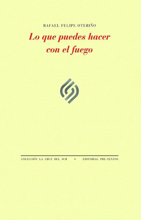 LO QUE PUEDES HACER CON EL FUEGO | 9788419633484 | OTERIÑO,RAFAEL FELIPE | Llibreria Geli - Llibreria Online de Girona - Comprar llibres en català i castellà