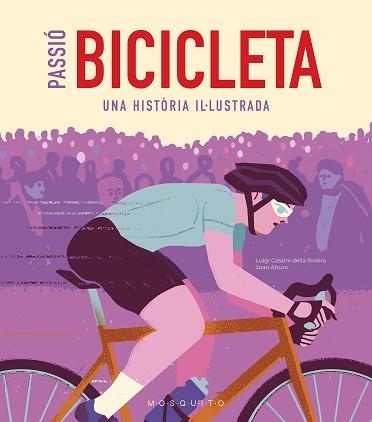 PASSIÓ BICICLETA | 9788419095473 | CASSINI DELLA RIVIERA, LUIGI | Llibreria Geli - Llibreria Online de Girona - Comprar llibres en català i castellà