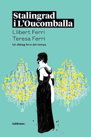 STALINGRAD I L'OUCOMBALLA | 9788419571168 | FERRI,LLIBERT/FERRI, TERESA | Llibreria Geli - Llibreria Online de Girona - Comprar llibres en català i castellà