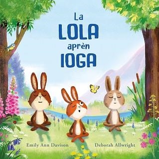 LA LOLA APRÈN IOGA | 9788419607478 | DAVISON,EMILY ANN | Llibreria Geli - Llibreria Online de Girona - Comprar llibres en català i castellà