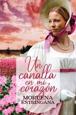 UN CANALLA EN MI CORAZÓN | 9788419939012 | ESTRÍNGANA,MORUENA | Llibreria Geli - Llibreria Online de Girona - Comprar llibres en català i castellà