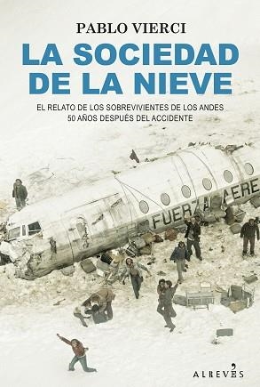 LA SOCIEDAD DE LA NIEVE | 9788418584732 | VIERCI,PABLO | Llibreria Geli - Llibreria Online de Girona - Comprar llibres en català i castellà