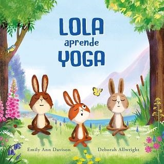 LOLA APRENDE YOGA | 9788419607461 | DAVISON,EMILY ANN | Llibreria Geli - Llibreria Online de Girona - Comprar llibres en català i castellà