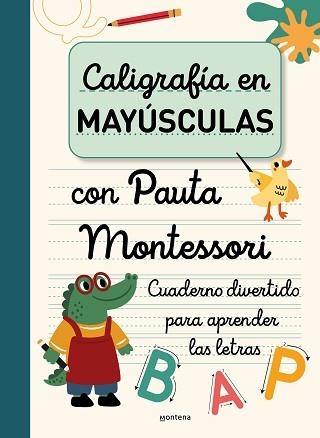 CALIGRAFÍA EN MAYÚSCULAS CON PAUTA MONTESSORI | 9788419650931 |   | Llibreria Geli - Llibreria Online de Girona - Comprar llibres en català i castellà