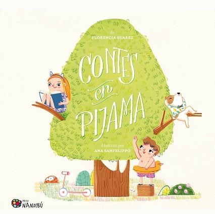 CONTES EN PIJAMA | 9788413034843 | SUAREZ,FLORENCIA/SANFELIPPO, ANA | Llibreria Geli - Llibreria Online de Girona - Comprar llibres en català i castellà