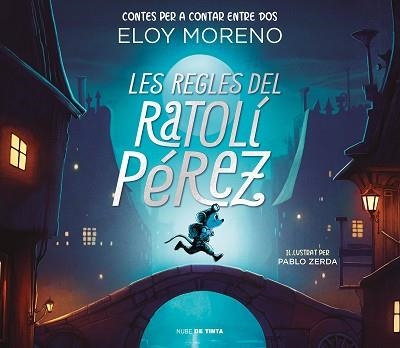 LES REGLES DEL RATOLÍ PÉREZ (CONTES PER A CONTAR ENTRE DOS) | 9788418050787 | MORENO,ELOY | Llibreria Geli - Llibreria Online de Girona - Comprar llibres en català i castellà