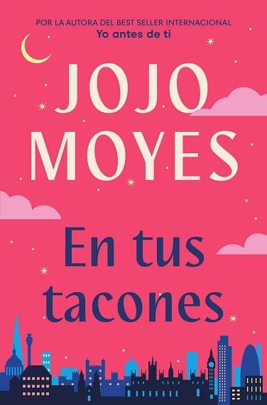 EN TUS TACONES | 9788491298373 | MOYES,JOJO | Llibreria Geli - Llibreria Online de Girona - Comprar llibres en català i castellà