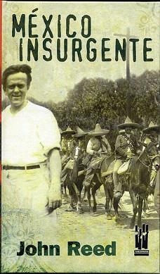 MEXICO INSURGENTE | 9788481363203 | REED,JOHN | Llibreria Geli - Llibreria Online de Girona - Comprar llibres en català i castellà