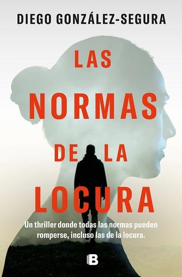 LAS NORMAS DE LA LOCURA | 9788466676236 | GONZÁLEZ-SEGURA,DIEGO | Llibreria Geli - Llibreria Online de Girona - Comprar llibres en català i castellà