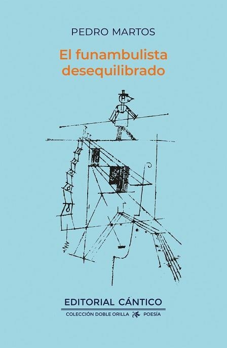 EL FUNAMBULISTA DESEQUILIBRADO | 9788419387578 | MARTOS RODRÍGUEZ,PEDRO | Llibreria Geli - Llibreria Online de Girona - Comprar llibres en català i castellà