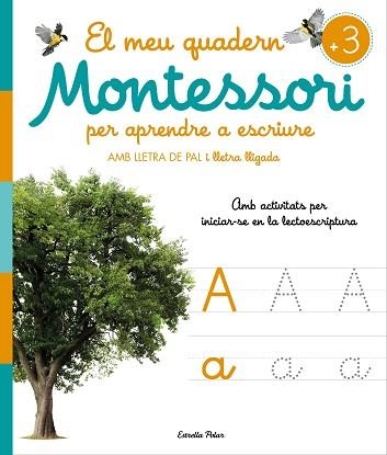 EL MEU QUADERN MONTESSORI PER APRENDRE A ESCRIURE | 9788413896472 |   | Llibreria Geli - Llibreria Online de Girona - Comprar llibres en català i castellà