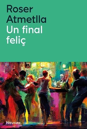 UN FINAL FELIÇ | 9788419552440 | ATMELLA,ROSER | Llibreria Geli - Llibreria Online de Girona - Comprar llibres en català i castellà