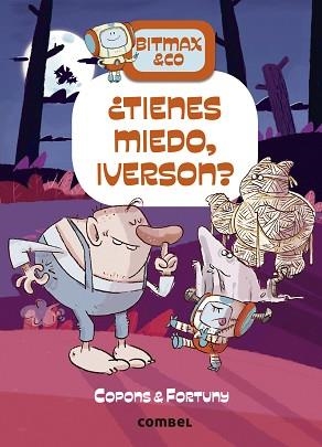 BITMAX & CO-11.TIENES MIEDO,IVERSON? | 9788411580168 | COPONS RAMON,JAUME | Libreria Geli - Librería Online de Girona - Comprar libros en catalán y castellano