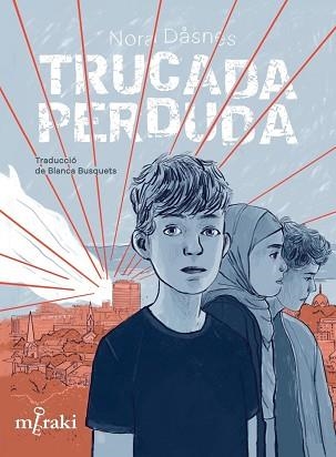 TRUCADA PERDUDA | 9788412691856 | DÅSNES,NORA | Llibreria Geli - Llibreria Online de Girona - Comprar llibres en català i castellà