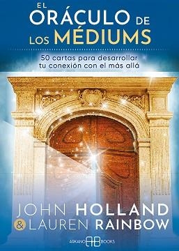 EL ORÁCULO DE LOS MÉDIUMS | 9788417851729 | HOLLAND,JOHN/RAINBOW, LAUREN | Llibreria Geli - Llibreria Online de Girona - Comprar llibres en català i castellà