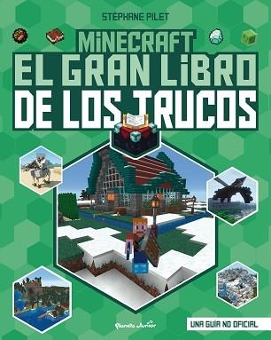 MINECRAFT. EL GRAN LIBRO DE LOS TRUCOS | 9788408271987 | PILET,STÉPHANE | Llibreria Geli - Llibreria Online de Girona - Comprar llibres en català i castellà