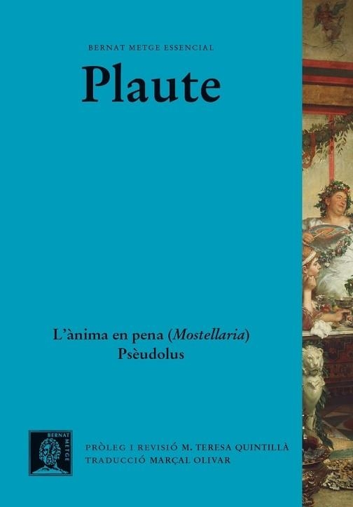 L'ÀNIMA EN PENA (MOSTELLARIA). PSÈUDOLUS | 9788498594119 | PLAUTE | Libreria Geli - Librería Online de Girona - Comprar libros en catalán y castellano