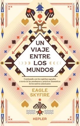 UN VIAJE ENTRE LOS MUNDOS | 9788416344840 | SKYFIRE,EAGLE | Llibreria Geli - Llibreria Online de Girona - Comprar llibres en català i castellà