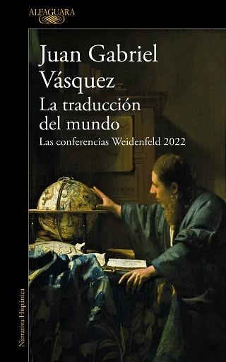 LA TRADUCCIÓN DEL MUNDO | 9788420476162 | VÁSQUEZ,JUAN GABRIEL | Llibreria Geli - Llibreria Online de Girona - Comprar llibres en català i castellà