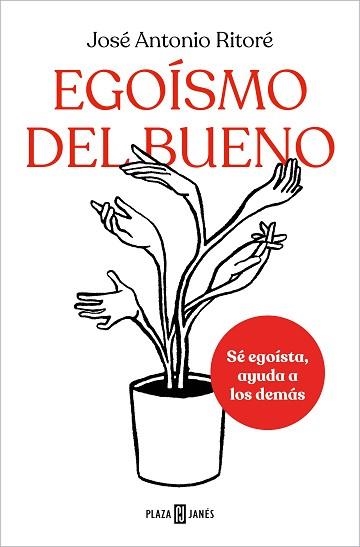 EGOÍSMO DEL BUENO | 9788401025648 | RITORÉ,JOSÉ ANTONIO | Libreria Geli - Librería Online de Girona - Comprar libros en catalán y castellano