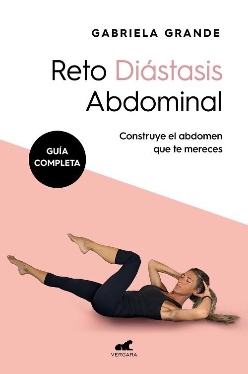 RETO DIÁSTASIS ABDOMINAL (GUÍA COMPLETA) | 9788419248671 | GRANDE,GABRIELA | Libreria Geli - Librería Online de Girona - Comprar libros en catalán y castellano