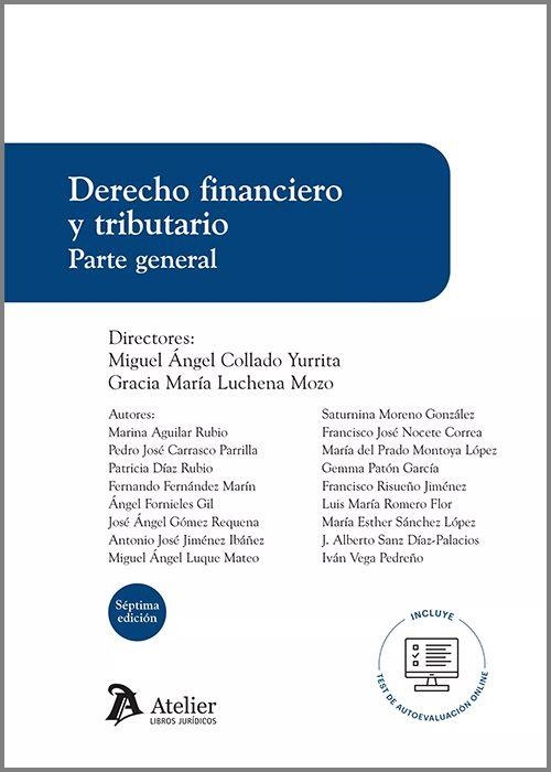 DERECHO FINANCIERO Y TRIBUTARIO. PARTE GENERAL(7ª EDICIÓN 2023) | 9788419773302 | COLLADO YURRITA,MIGUEL ANGEL | Llibreria Geli - Llibreria Online de Girona - Comprar llibres en català i castellà