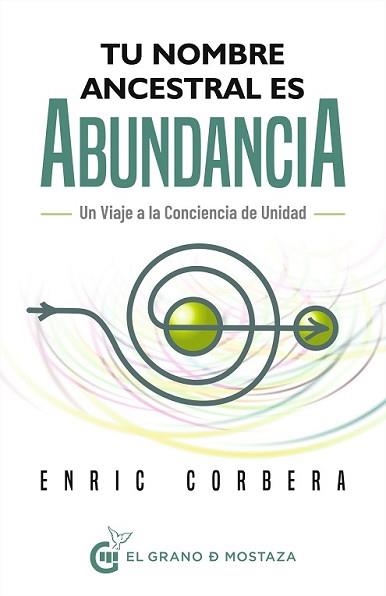 TU NOMBRE ANCESTRAL ES ABUNDANCIA | 9788412691375 | CORBERA,ENRIC | Llibreria Geli - Llibreria Online de Girona - Comprar llibres en català i castellà