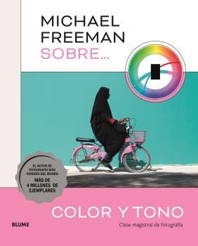 MICHAEL FREEMAN SOBRE COLOR Y TONO | 9788419785152 | FREEMAN,MICHAEL | Llibreria Geli - Llibreria Online de Girona - Comprar llibres en català i castellà