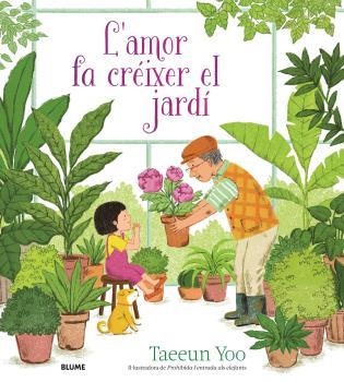 L'AMOR FA CRÉIXER EL JARDÍ | 9788419499974 | YOO,TAEEUN | Llibreria Geli - Llibreria Online de Girona - Comprar llibres en català i castellà