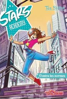 STARS ACADEMY-2.CONTRA LES NORMES | 9788413895123 | STILTON,TEA | Llibreria Geli - Llibreria Online de Girona - Comprar llibres en català i castellà